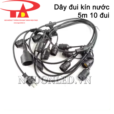 Dây đui đèn kín nước 5m 10 đui