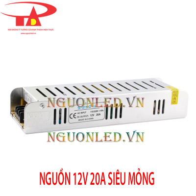 Nguồn 12V 20A siêu mỏng