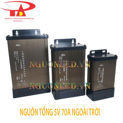 Nguồn tổng 5V 70A ngoài trời