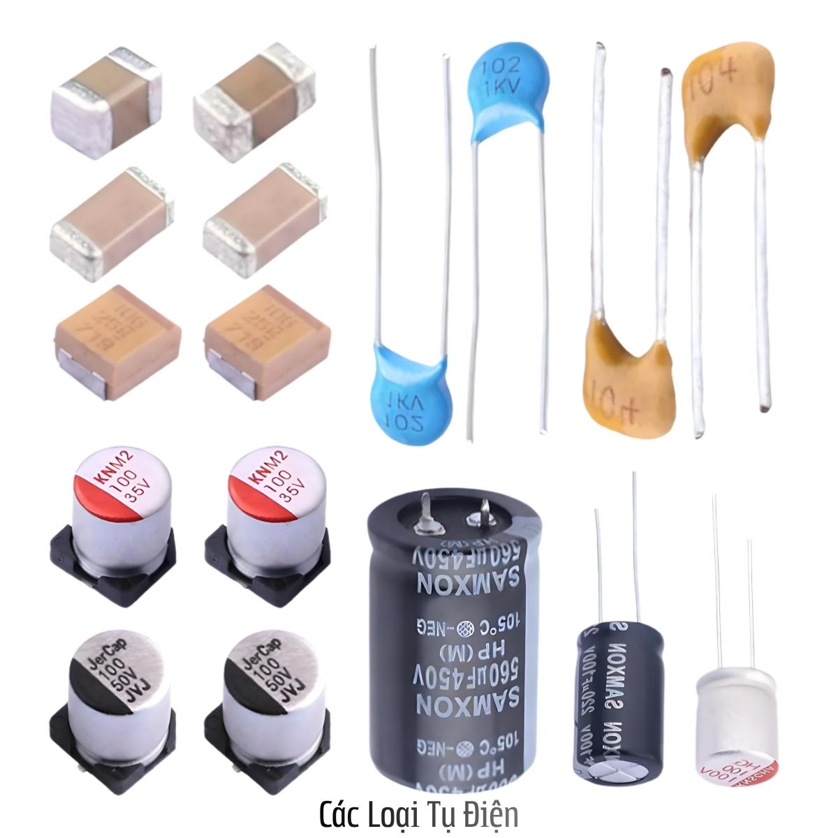 Các loại tụ điện phổ biến hiện nay trên thị trường