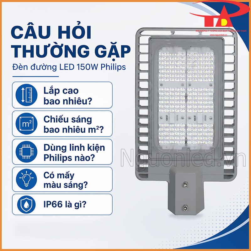 Câu hỏi thường gặp về đèn đường LED 150W Philips: chiều cao lắp, vùng chiếu, linh kiện, màu sáng và IP66