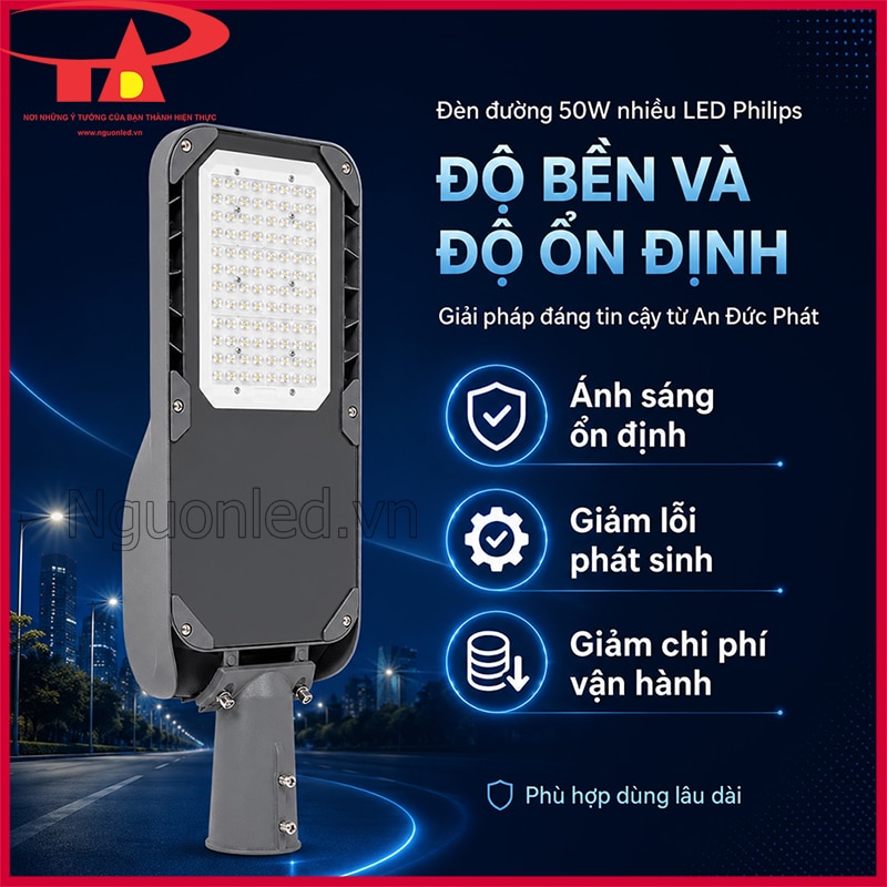 Đèn đường 50W nhiều LED Philips của An Đức Phát nhấn mạnh độ bền và ánh sáng ổn định