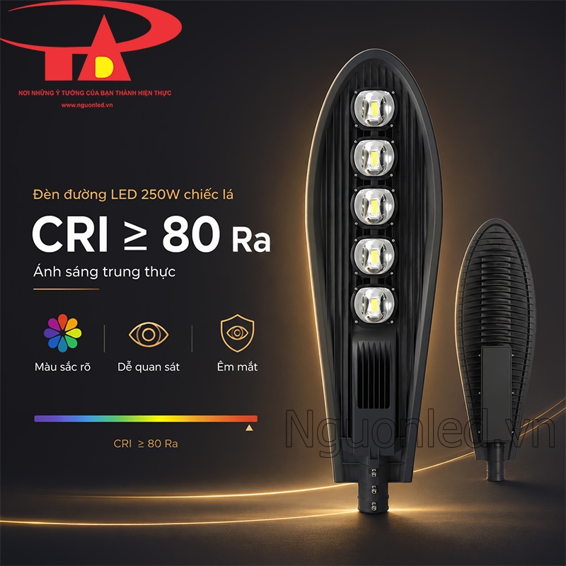 Đèn đường chiếc lá 250W minh họa chỉ số hoàn màu CRI từ 80 Ra, giúp quan sát màu sắc rõ hơn