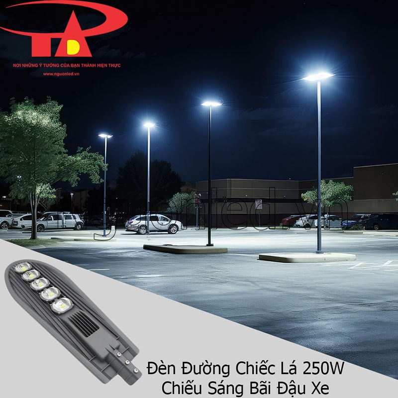 đèn đường LED kiểu chiếc lá 250W chiếu sáng bãi xe ban đêm tạo cảm giác an tâm và chuyên nghiệp