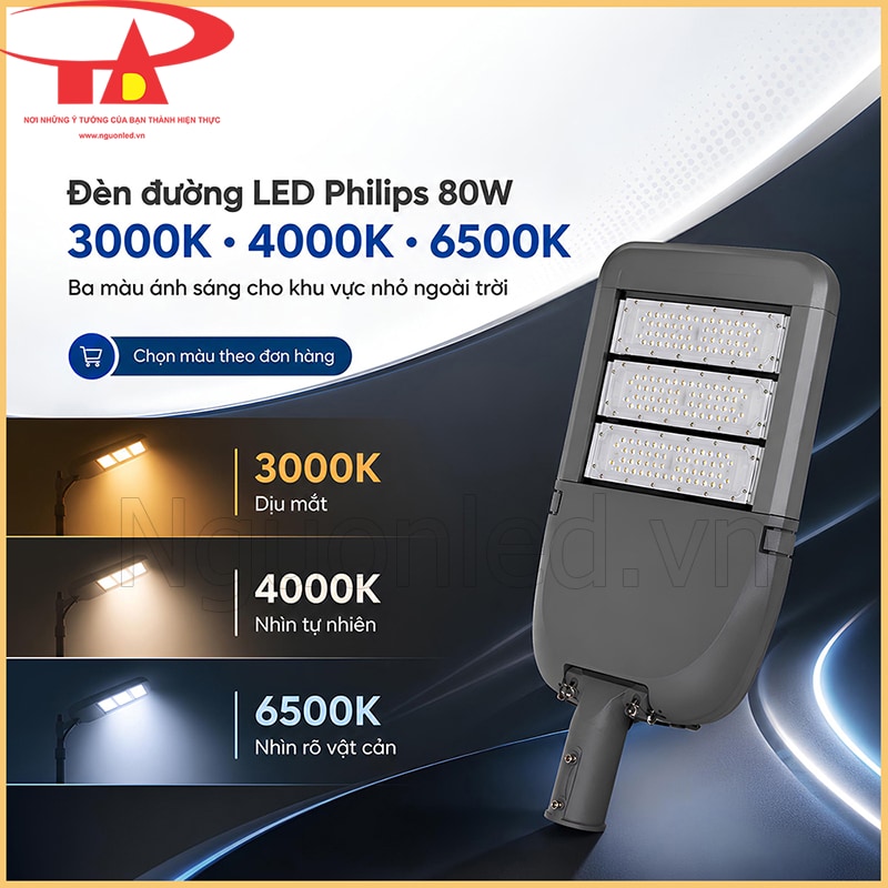 Đèn đường Philips 80W kèm ba màu sáng 3000K, 4000K và 6500K được lựa chọn theo đơn hàng
