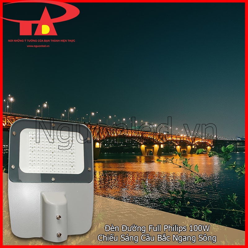 Đèn Đường Full Philips 100W cho cầu vượt, cầu qua sông với ánh sáng ổn định và dễ quan sát