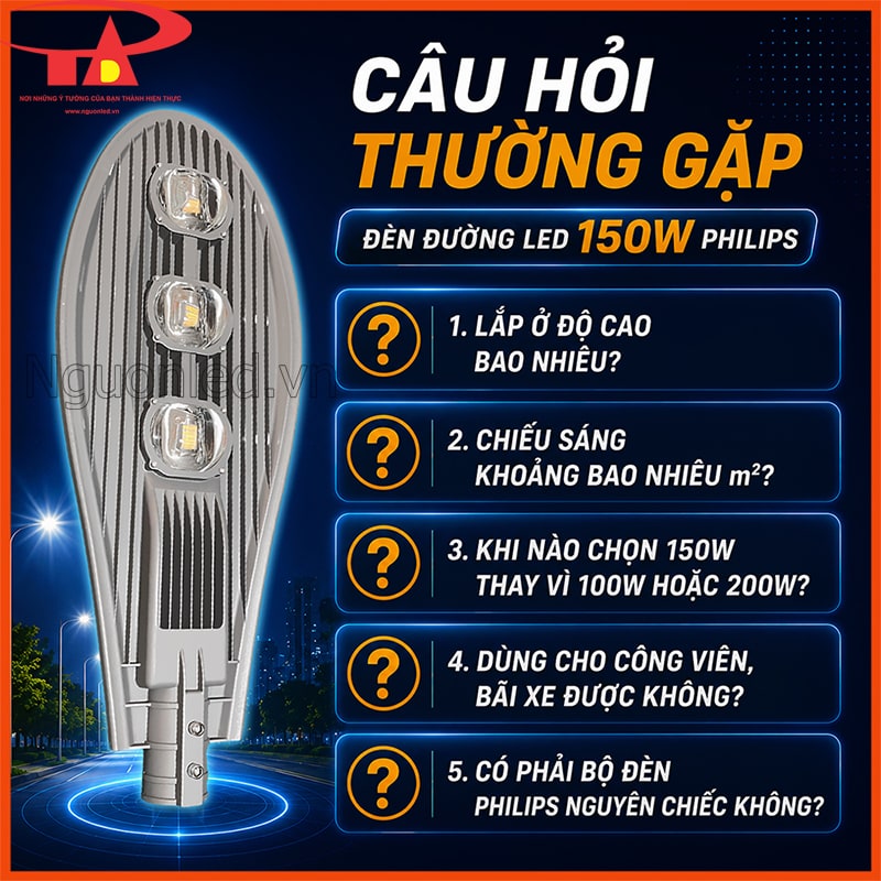 Câu hỏi thường gặp về đèn đường LED 150W Philips hình chiếc lá