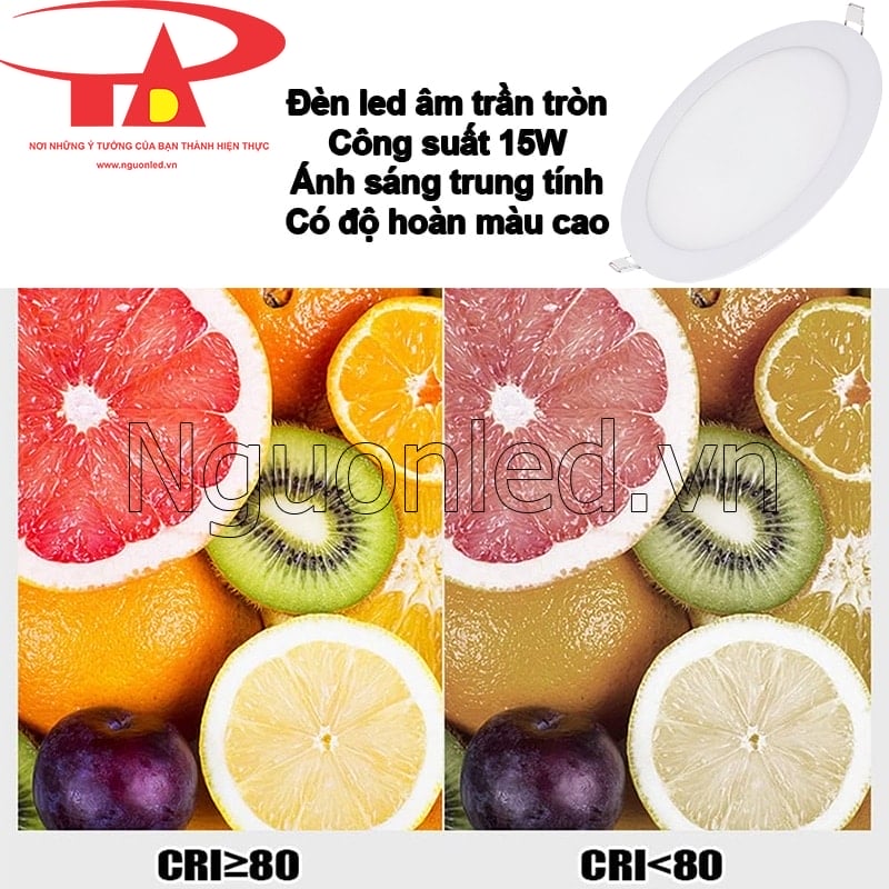 Đèn downlight 15W trung tính - Chỉ số hoàn màu cao >80Ra