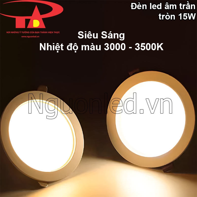 Đèn led 15W âm trần - Nhiệt độ màu 3000-3500K