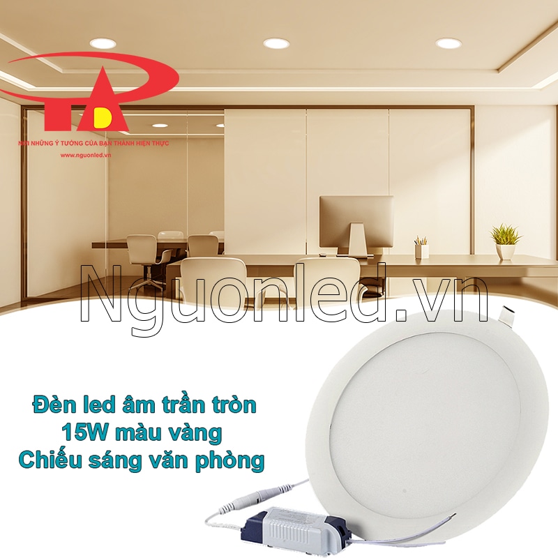 Đèn led trần 15W vàng chiếu sáng văn phòng