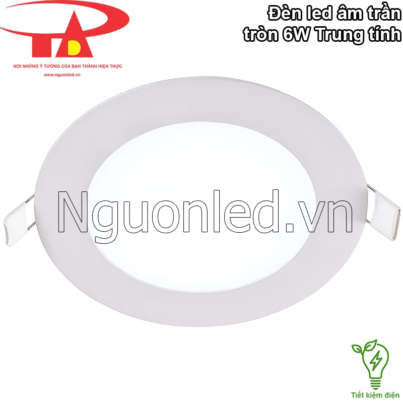 Đèn downlight 6W trung tính - Tiết kiệm điện năng