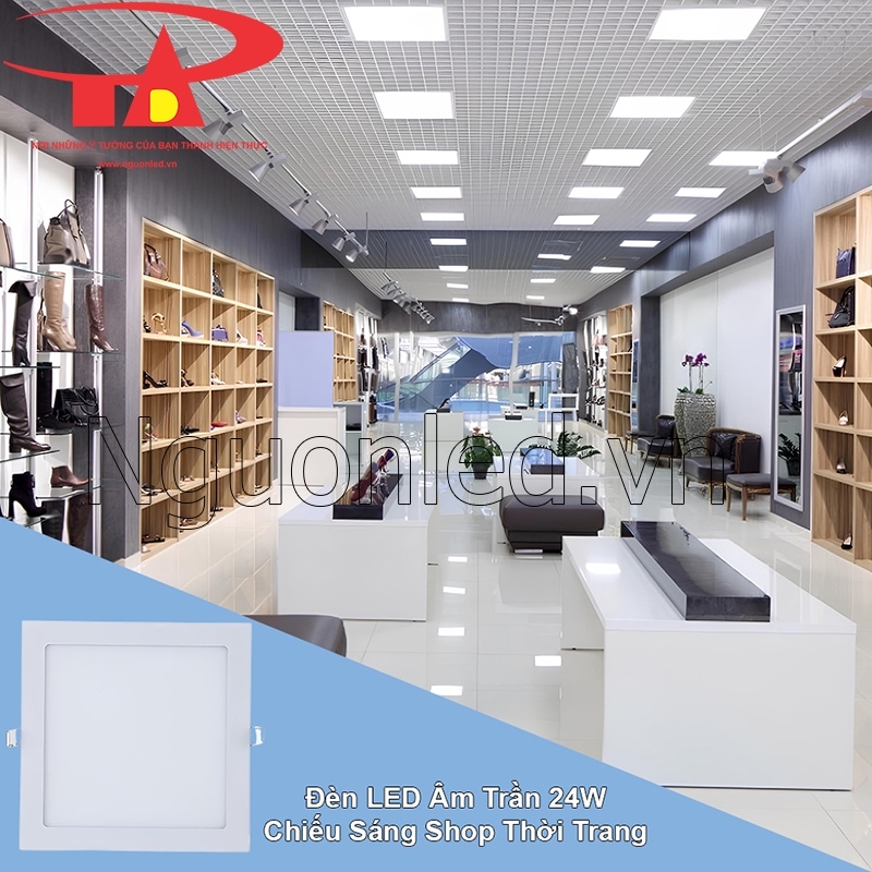 Đèn led âm trần 24W giúp shop thời trang sang trọng