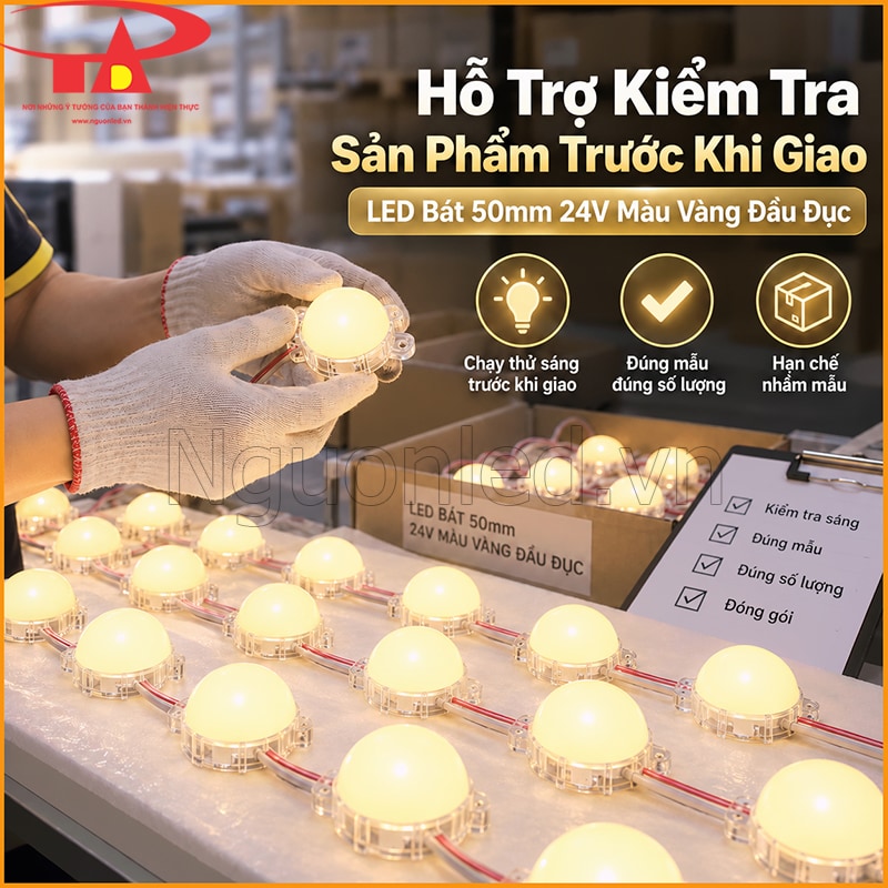 LED bát 50mm màu vàng đầu đục được kiểm tra sản phẩm tại An Đức Phát 
