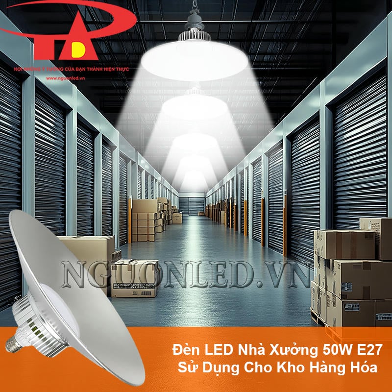 Đèn led nhà xưởng 50W E27 chiếu sáng kho hàng hóa