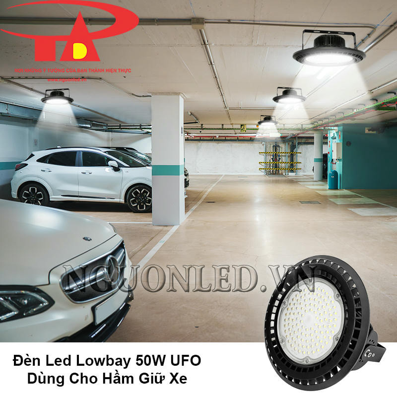 Đèn led lowbay 50W UFO chiếu sáng hầm giữ xe