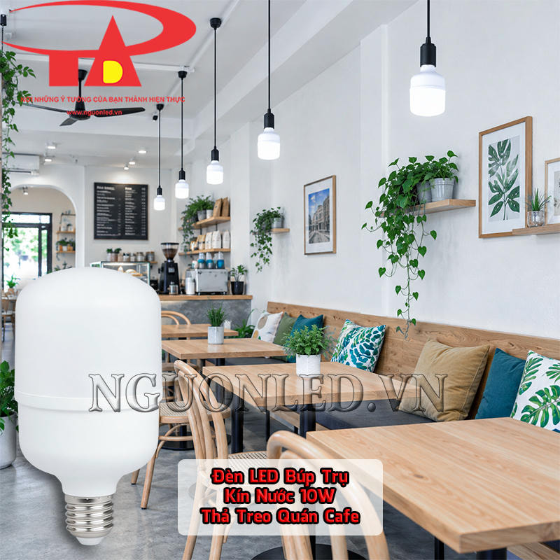 Bóng LED búp kín nước 10W bố trí thả treo trong quán cà phê, làm rõ bàn ghế và giữ cảm giác sáng gần gũi