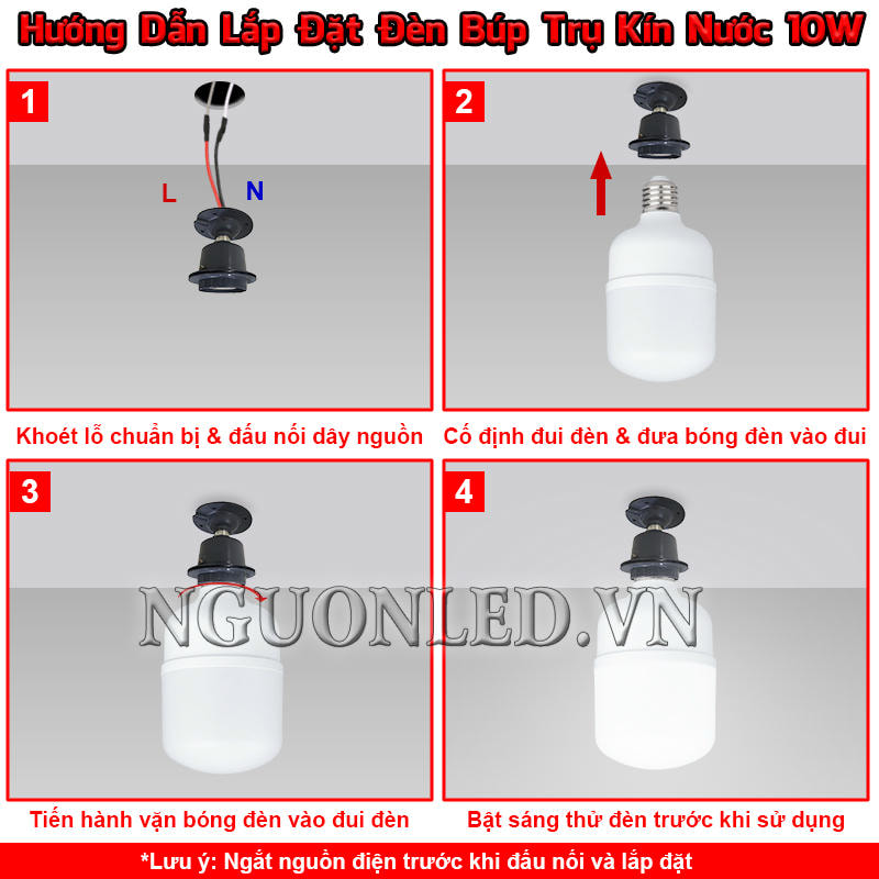 Hướng dẫn lắp đặt đèn búp trụ kín nước 10W với các bước đơn giản
