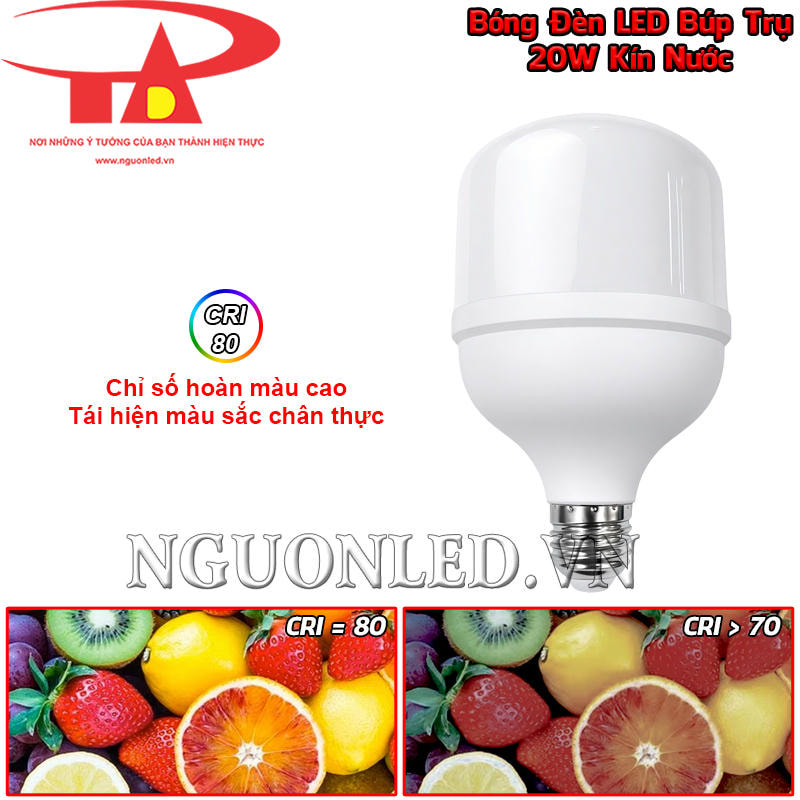 Bóng LED búp kín nước 20W có chỉ số CRI 80, thể hiện màu sắc chính xác vừa đủ