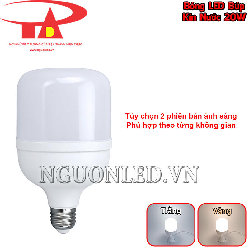 Đèn LED búp 20W kín nước với hai phiên bản ánh sáng trắng và vàng riêng biệt