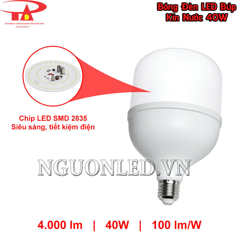 Bóng LED búp kín nước 40W dùng chip SMD 2835 cho quang thông 4.000 lm ở hiệu suất 100 lm/W 