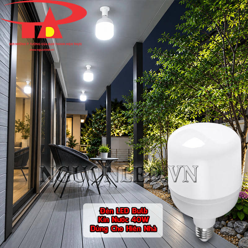Đèn LED bulb kín nước 40W dùng cho mái hiên và khu vực ra vào phía trước nhà