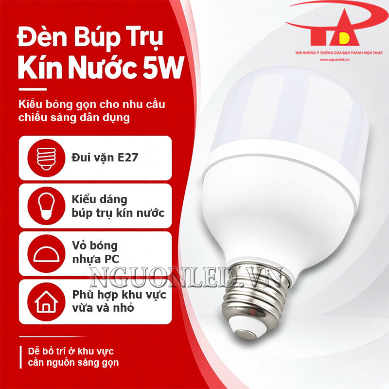 Đèn búp trụ kín nước 5W đui E27 liền thân, vỏ nhựa PC và kiểu dáng gọn cho chiếu sáng dân dụng