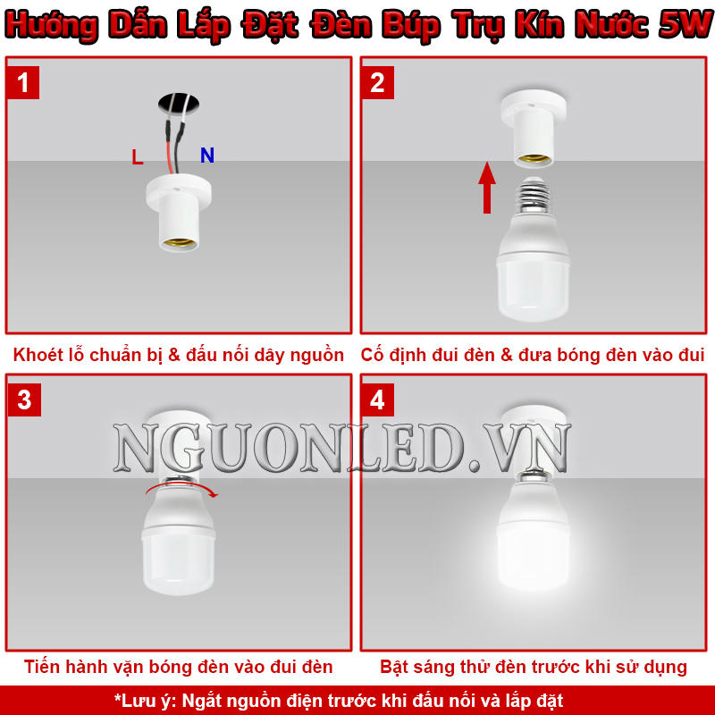Hướng dẫn lắp đèn búp trụ kín nước 5W với đui E27 cố định lên trần nhà