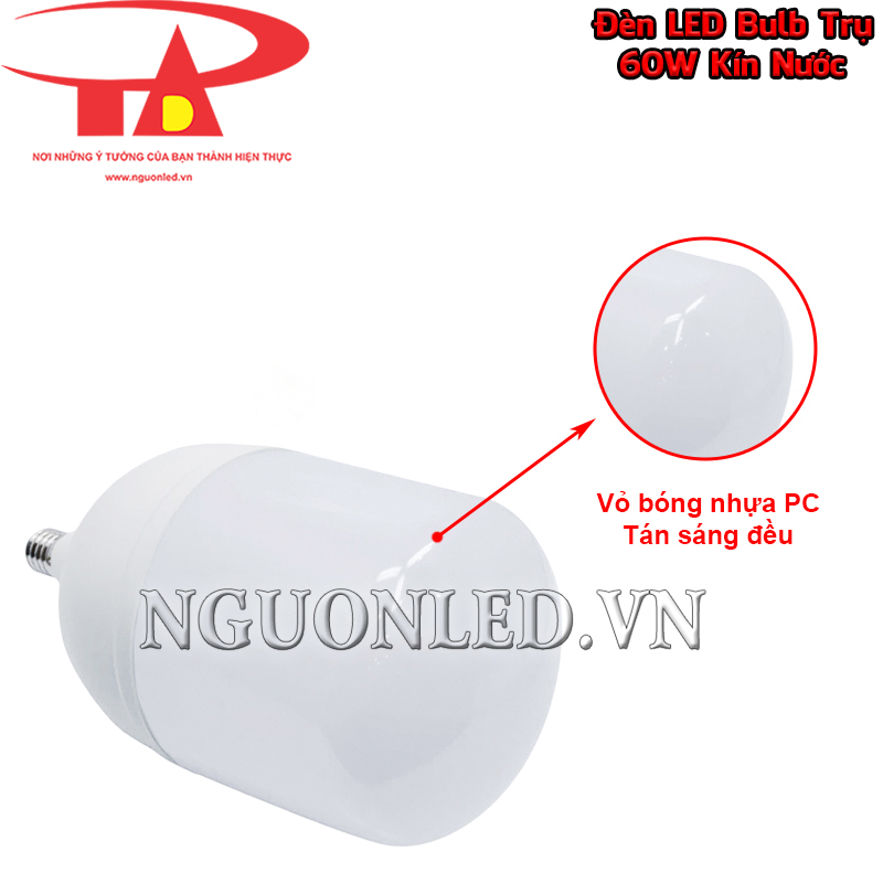 Bóng LED búp kín nước 60W với lớp vỏ bóng nhựa PC màu trắng, tạo bề mặt sáng liền mạch khi hoạt động