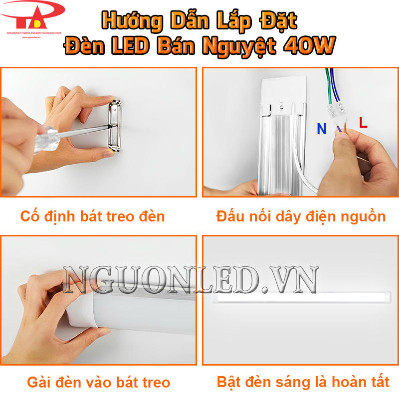 Hướng dẫn lắp đặt đèn tuýp LED bán nguyệt 40W đúng cách với bát treo, đấu nối nguồn và kiểm tra an toàn