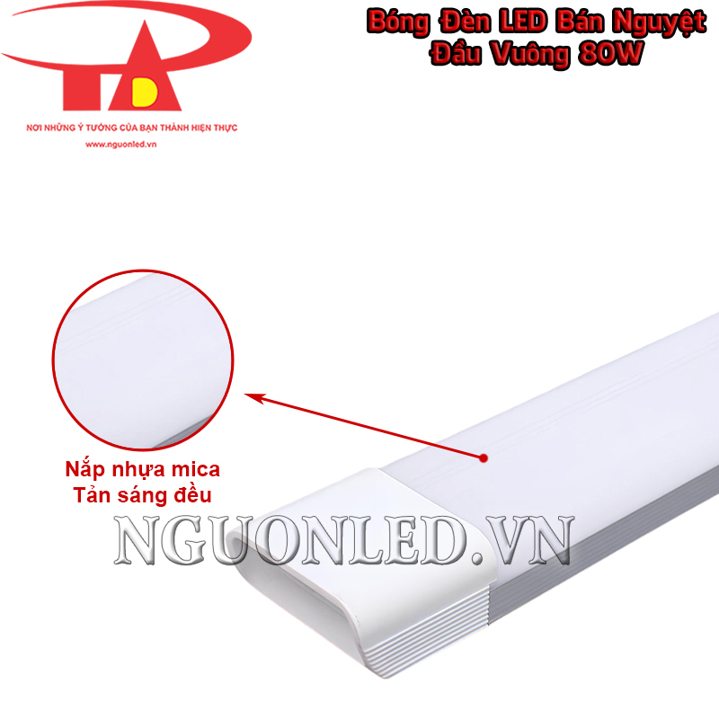 Nắp mica tản sáng của đèn LED tuýp bán nguyệt đầu vuông 80W giúp vùng sáng mịn và lan tỏa hơn