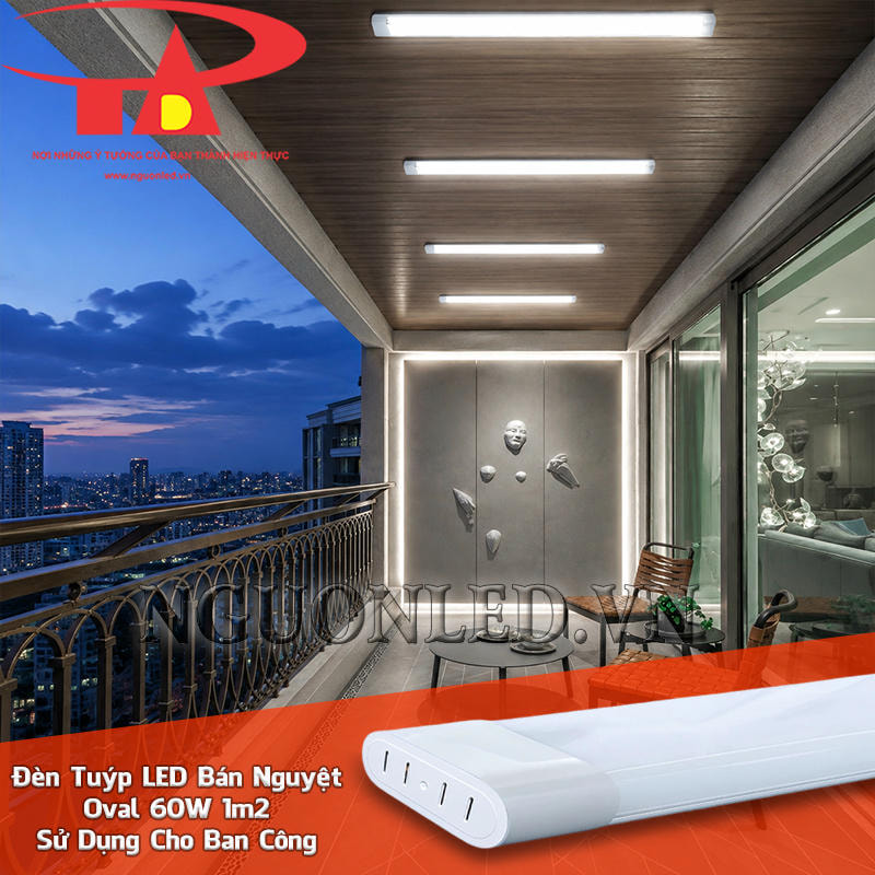 Bóng đèn LED bán nguyệt oval 60W chiếu sáng ban công có mái che vào khoảng thời gian buổi tối