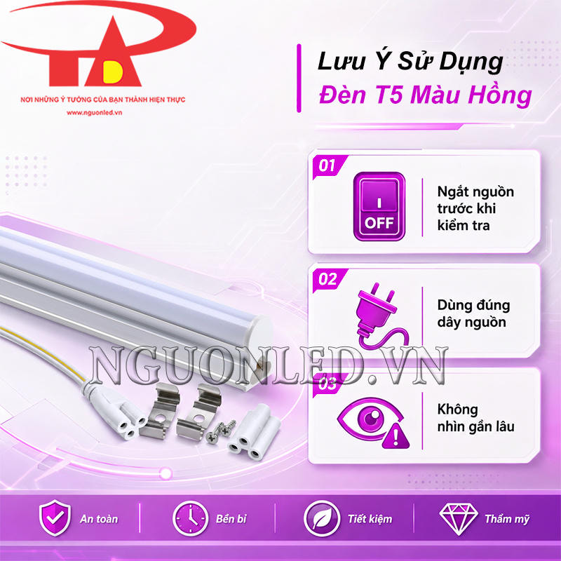 Lưu ý khi sử dụng đèn LED T5 màu hồng để đảm bảo an toàn, bền bỉ