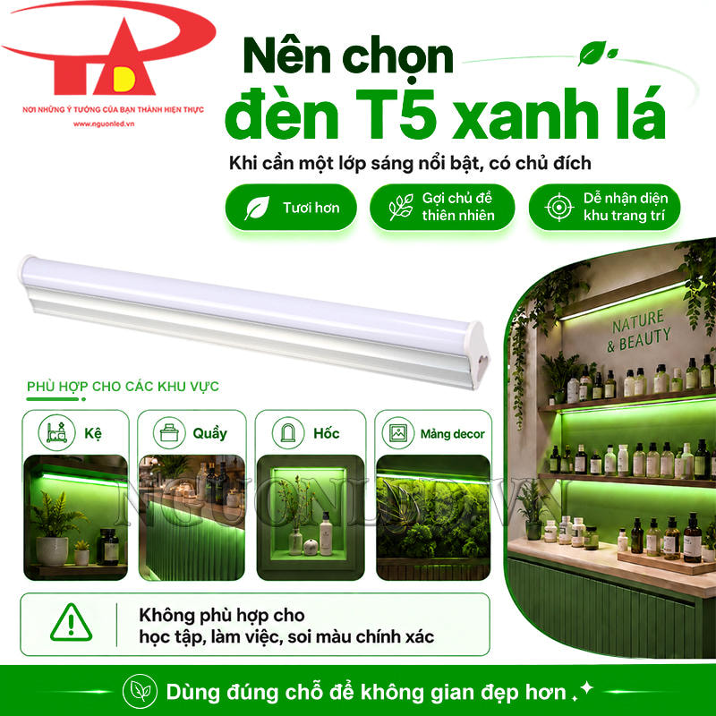 Đèn LED T5 màu xanh lá phù hợp tạo lớp màu trang trí trong nhà