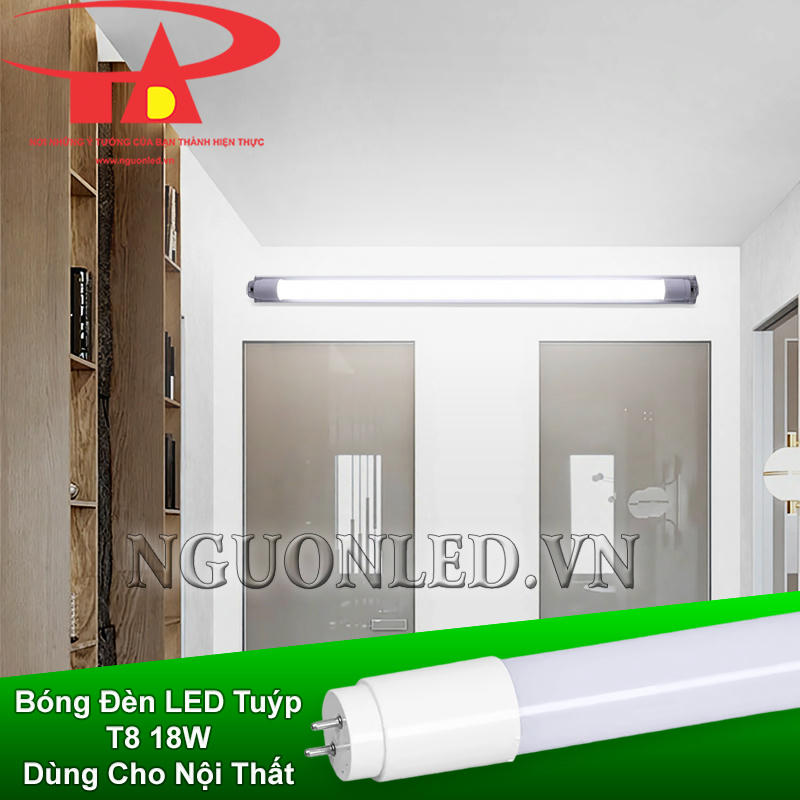 Đèn tuýp LED T8 18W sử dụng cho nội thất với ánh sáng ấm áp
