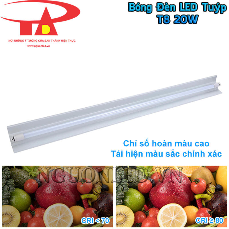 Đèn tuýp LED T8 20W CRI cao, tái hiện màu chính xác