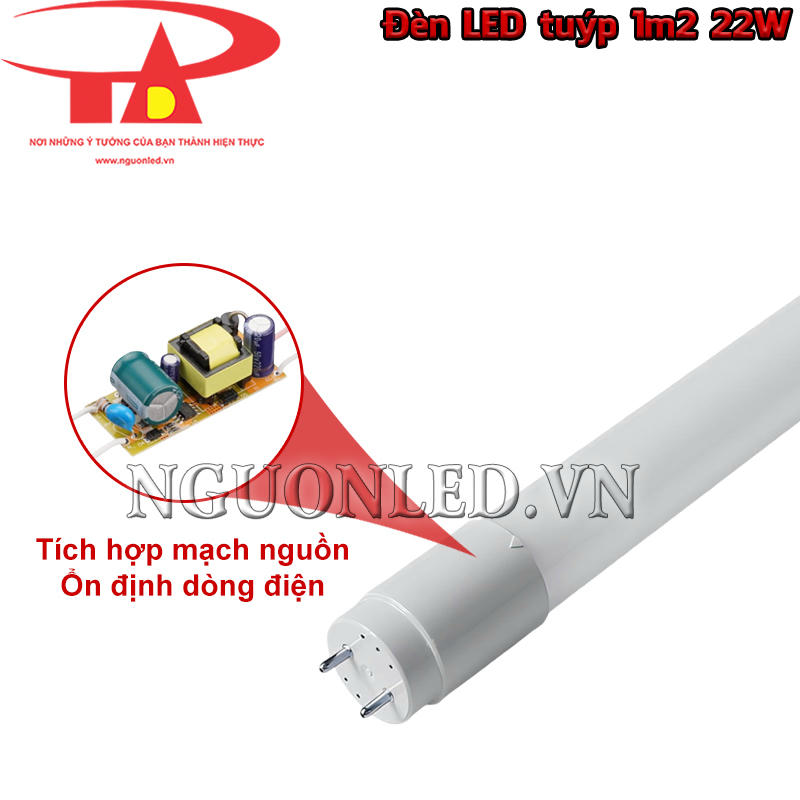 Đèn LED tuýp 1m2 22W tích hợp mạch nguồn ổn định dòng điện