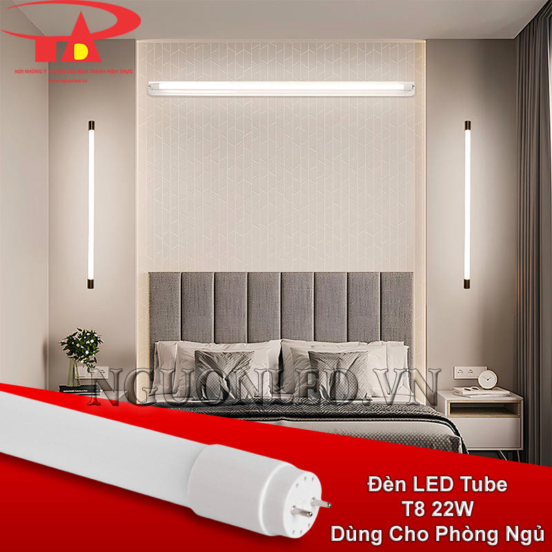 Bóng LED tuýp T8 22W sử dụng cho phòng ngủ, tạo không gian ấm áp