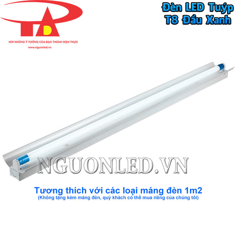 Bóng đèn LED tuýp 1m2 đầu xanh tương thích với các loại máng đèn 1m2