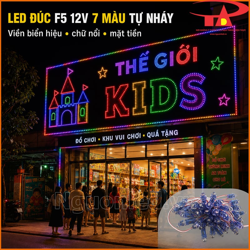 Đèn LED đúc F5 12V 7 màu tự nháy viền bảng hiệu Thế Giới Kids và mặt tiền cửa hàng