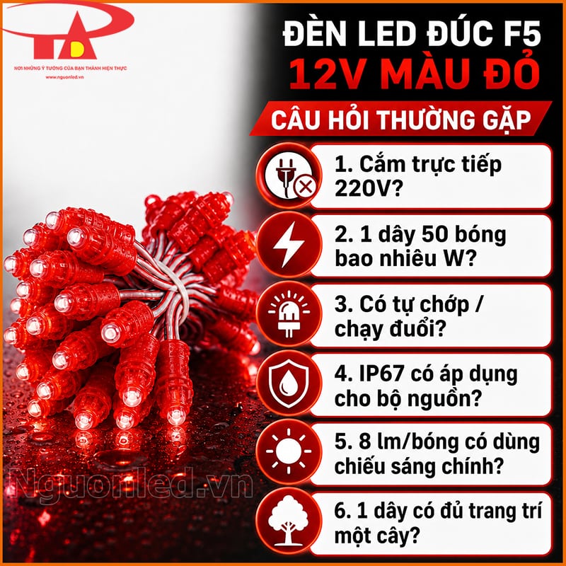 Đèn LED đúc F5 12V màu đỏ với câu hỏi thường gặp về 220V, 15W/dây, IP67 và hiệu ứng