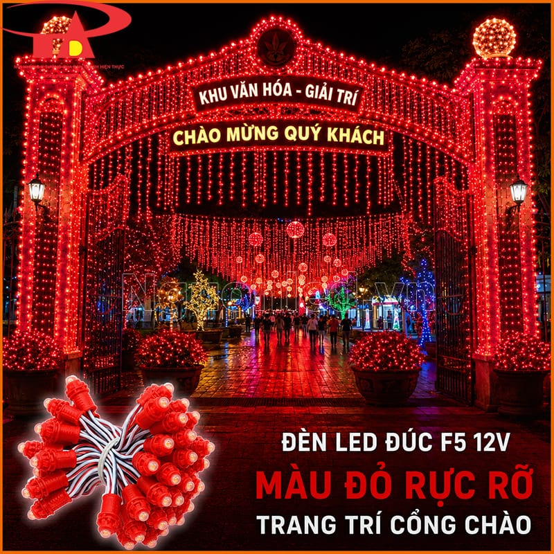 Đèn LED đúc F5 12V màu đỏ phủ sáng cổng chào khu văn hóa giải trí