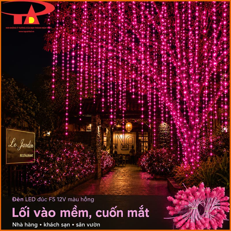Đèn LED đúc F5 màu hồng 12V quấn cây và thả rủ ở lối vào nhà hàng