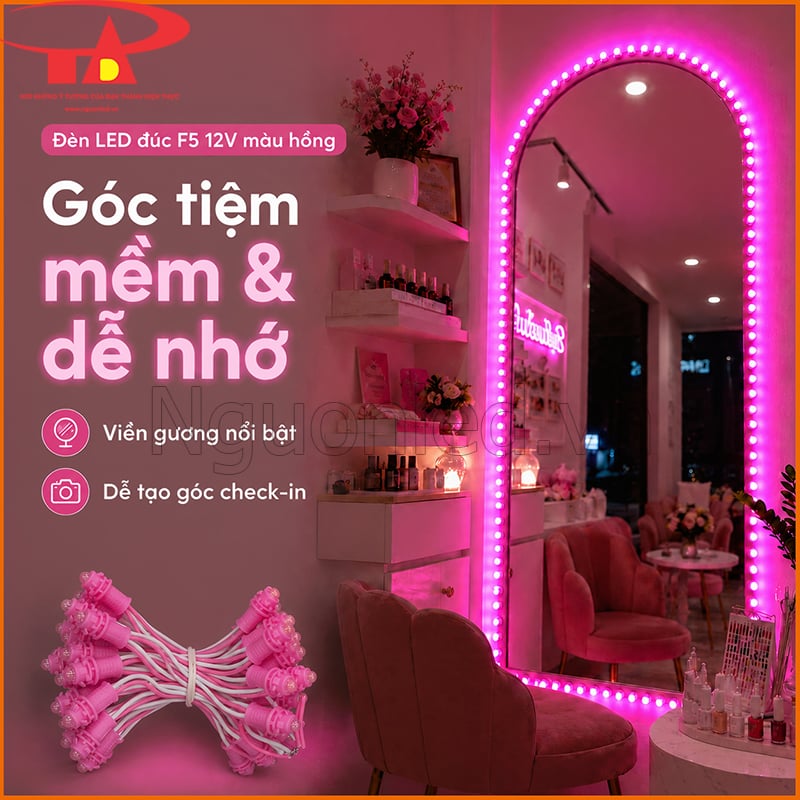 Đèn LED đúc F5 12V màu hồng viền gương trong góc tiệm nail spa