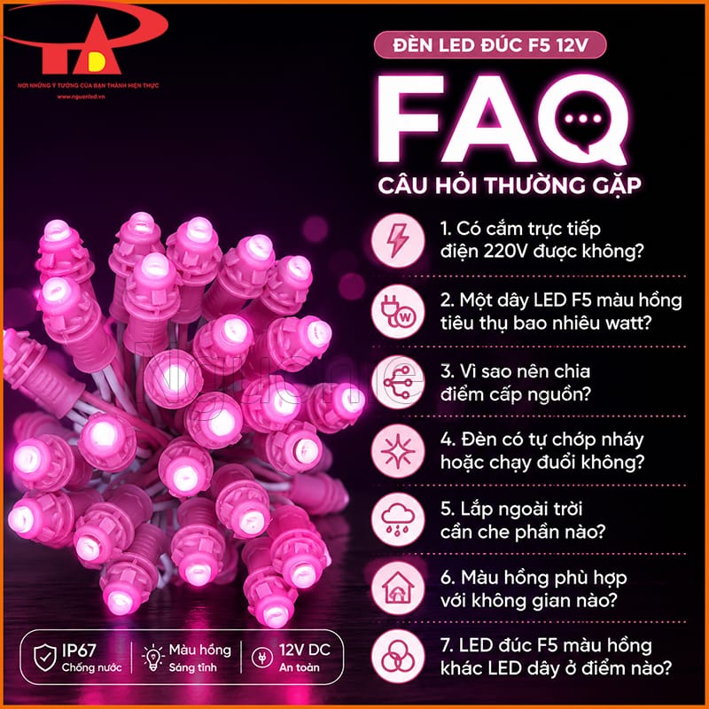 Đèn LED đúc F5 12V màu hồng với câu hỏi thường gặp về nguồn, công suất và IP67