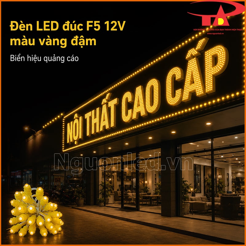Đèn LED đúc F5 12V màu vàng đậm làm biển hiệu Nội Thất Cao Cấp ban đêm