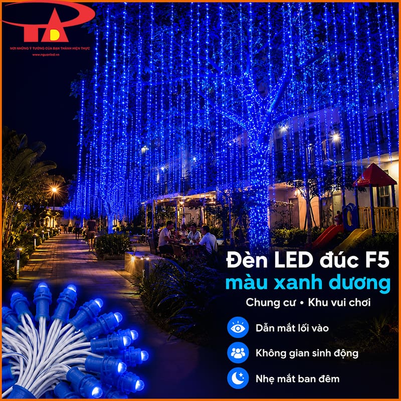 Đèn LED đúc F5 xanh dương dùng cho chung cư, khu vui chơi và lối vào ban đêm
