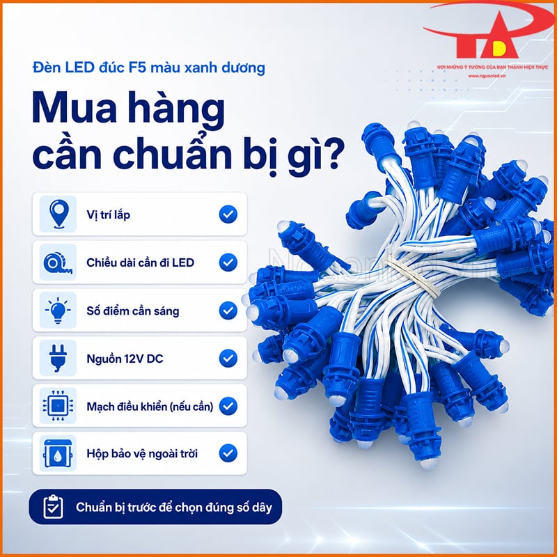 Đèn LED đúc F5 màu xanh dương với checklist vị trí lắp, chiều dài dây và nguồn 12V DC