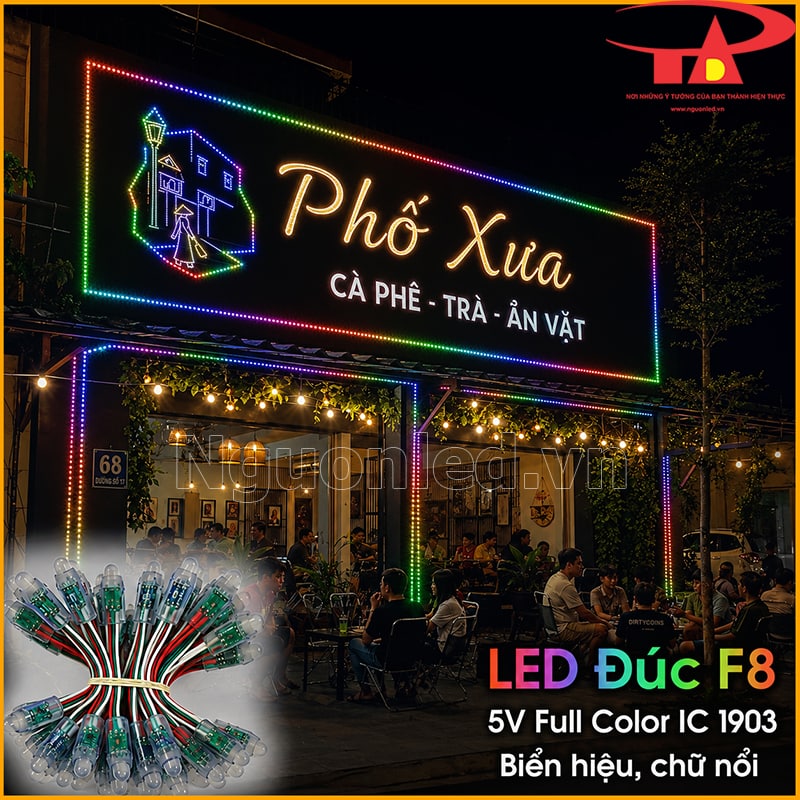 LED F8 Full màu IC 1903 làm bảng hiệu Phố Xưa với viền màu và chữ nổi ban đêm