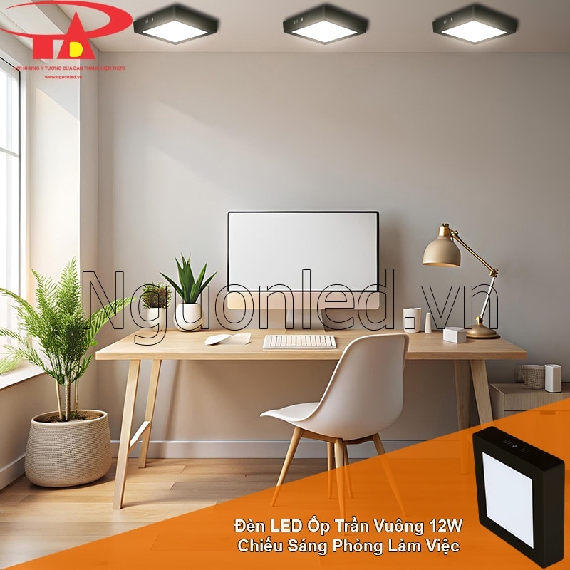 Đèn led vuông ốp trần 12W hỗ trợ tăng cường sự tập trung cho phòng làm việc tại nhà