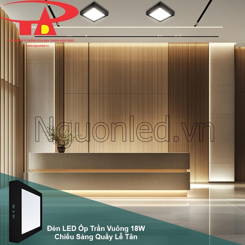 Đèn led vuông ốp trần nâng tầm đẳng cấp thương hiệu tại lễ tân